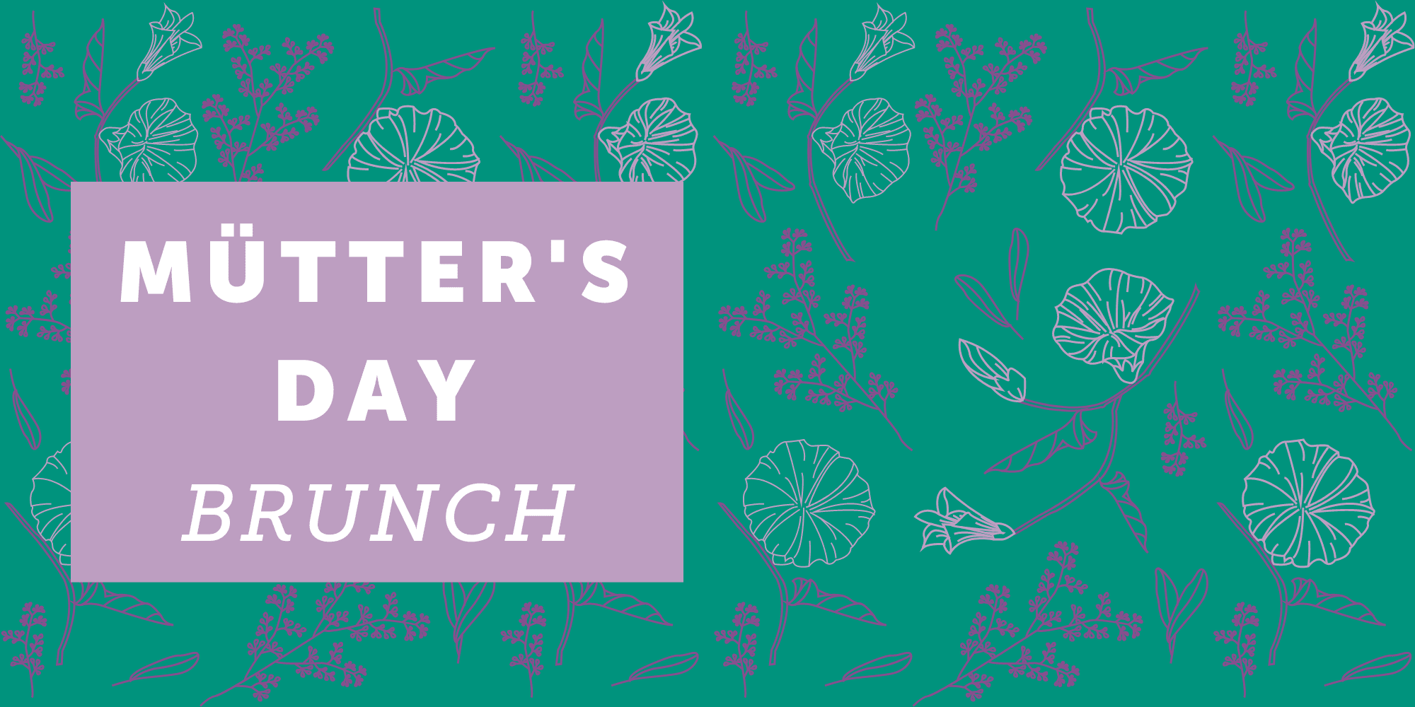 Green and purple floral background with lilac text box reading "Mütter's Day Brunch"